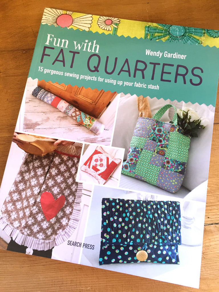 Fun with Fat Quarters by Wendy Gardiner - Craftyangel